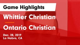 Whittier Christian  vs Ontario Christian  Game Highlights - Dec. 28, 2019