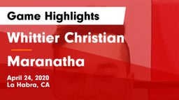 Whittier Christian  vs Maranatha  Game Highlights - April 24, 2020