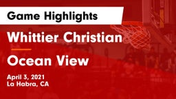 Whittier Christian  vs Ocean View  Game Highlights - April 3, 2021
