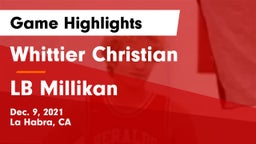 Whittier Christian  vs LB Millikan Game Highlights - Dec. 9, 2021