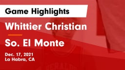 Whittier Christian  vs So. El Monte Game Highlights - Dec. 17, 2021