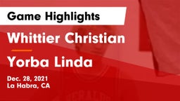 Whittier Christian  vs Yorba Linda  Game Highlights - Dec. 28, 2021
