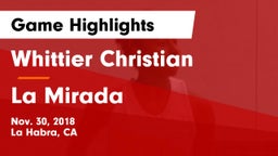 Whittier Christian  vs La Mirada Game Highlights - Nov. 30, 2018