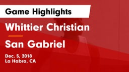 Whittier Christian  vs San Gabriel Game Highlights - Dec. 5, 2018