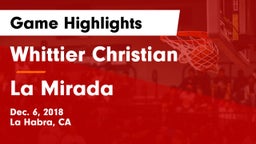 Whittier Christian  vs La Mirada Game Highlights - Dec. 6, 2018