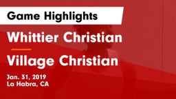 Whittier Christian  vs Village Christian Game Highlights - Jan. 31, 2019