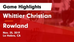 Whittier Christian  vs Rowland  Game Highlights - Nov. 25, 2019