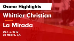 Whittier Christian  vs La Mirada Game Highlights - Dec. 3, 2019