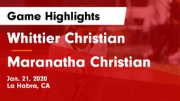 Whittier Christian  vs Maranatha Christian  Game Highlights - Jan. 21, 2020