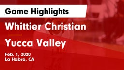 Whittier Christian  vs Yucca Valley  Game Highlights - Feb. 1, 2020