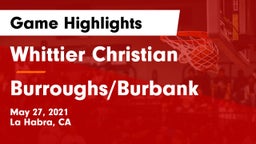 Whittier Christian  vs Burroughs/Burbank Game Highlights - May 27, 2021