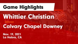 Whittier Christian  vs Calvary Chapel Downey Game Highlights - Nov. 19, 2021