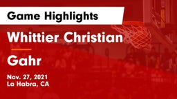 Whittier Christian  vs Gahr  Game Highlights - Nov. 27, 2021