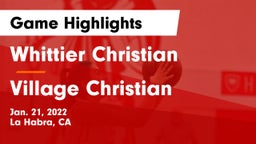 Whittier Christian  vs Village Christian  Game Highlights - Jan. 21, 2022
