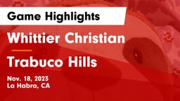 Whittier Christian  vs Trabuco Hills  Game Highlights - Nov. 18, 2023