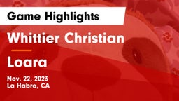 Whittier Christian  vs Loara Game Highlights - Nov. 22, 2023