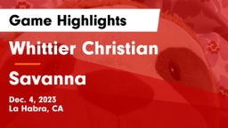 Whittier Christian  vs Savanna Game Highlights - Dec. 4, 2023