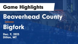 Beaverhead County  vs Bigfork  Game Highlights - Dec. 9, 2023