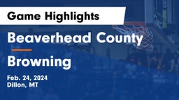 Beaverhead County  vs Browning  Game Highlights - Feb. 24, 2024