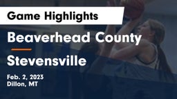 Beaverhead County  vs Stevensville  Game Highlights - Feb. 2, 2023