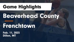 Beaverhead County  vs Frenchtown  Game Highlights - Feb. 11, 2023