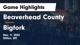 Beaverhead County  vs Bigfork  Game Highlights - Dec. 9, 2023