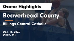 Beaverhead County  vs Billings Central Catholic  Game Highlights - Dec. 16, 2023