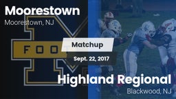 Matchup: Moorestown High vs. Highland Regional  2017