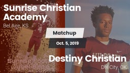 Matchup: Sunrise Christian vs. Destiny Christian  2019