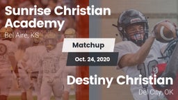 Matchup: Sunrise Christian vs. Destiny Christian  2020