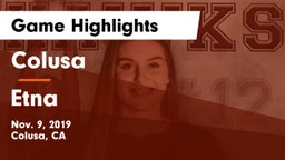 Colusa  vs Etna  Game Highlights - Nov. 9, 2019