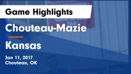 Chouteau-Mazie  vs Kansas  Game Highlights - Jan 11, 2017