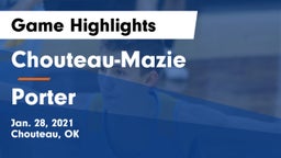 Chouteau-Mazie  vs Porter  Game Highlights - Jan. 28, 2021