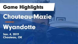 Chouteau-Mazie  vs Wyandotte  Game Highlights - Jan. 4, 2019