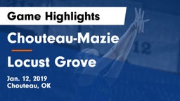 Chouteau-Mazie  vs Locust Grove  Game Highlights - Jan. 12, 2019