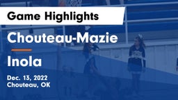 Chouteau-Mazie  vs Inola  Game Highlights - Dec. 13, 2022