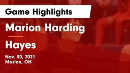 Marion Harding  vs Hayes  Game Highlights - Nov. 30, 2021