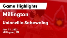 Millington  vs Unionville-Sebewaing  Game Highlights - Jan. 31, 2022