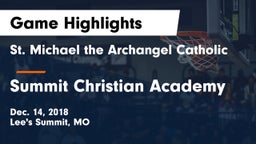 St. Michael the Archangel Catholic  vs Summit Christian Academy Game Highlights - Dec. 14, 2018