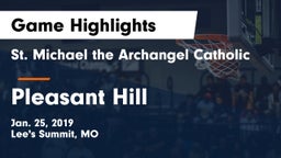 St. Michael the Archangel Catholic  vs Pleasant Hill  Game Highlights - Jan. 25, 2019