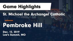 St. Michael the Archangel Catholic  vs Pembroke Hill  Game Highlights - Dec. 12, 2019