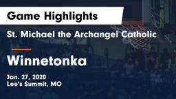 St. Michael the Archangel Catholic  vs Winnetonka  Game Highlights - Jan. 27, 2020