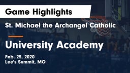 St. Michael the Archangel Catholic  vs University Academy Game Highlights - Feb. 25, 2020