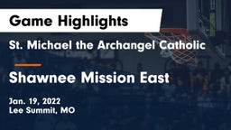 St. Michael the Archangel Catholic  vs Shawnee Mission East  Game Highlights - Jan. 19, 2022