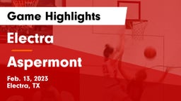 Electra  vs Aspermont Game Highlights - Feb. 13, 2023