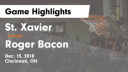 St. Xavier  vs Roger Bacon  Game Highlights - Dec. 15, 2018
