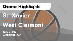 St. Xavier  vs West Clermont  Game Highlights - Jan. 2, 2021