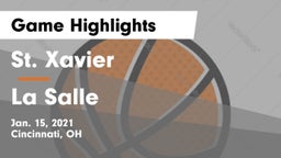 St. Xavier  vs La Salle  Game Highlights - Jan. 15, 2021