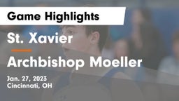 St. Xavier  vs Archbishop Moeller  Game Highlights - Jan. 27, 2023