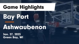 Bay Port  vs Ashwaubenon  Game Highlights - Jan. 27, 2023